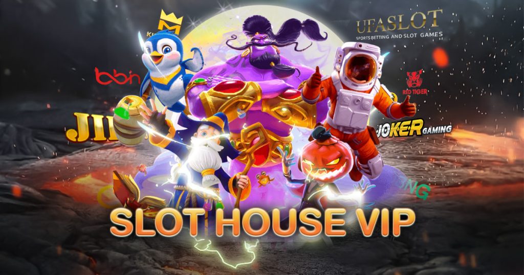 slot house VIP